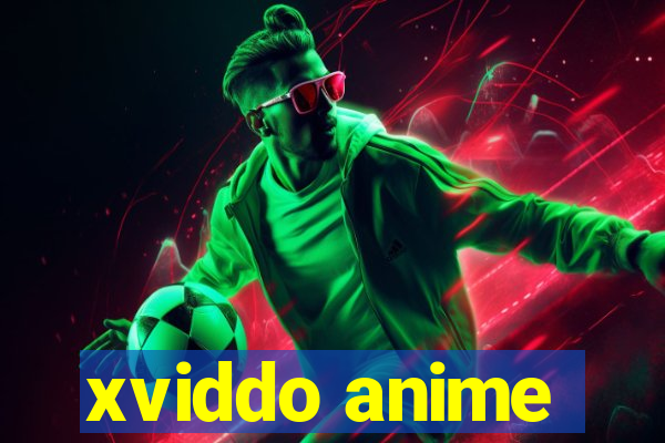 xviddo anime